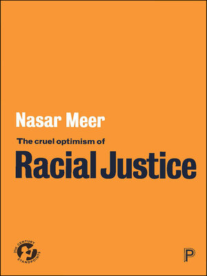 cover image of The Cruel Optimism of Racial Justice